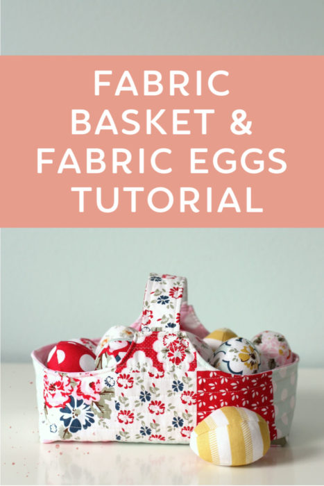 Handmade fabric Basket and Easter Eggs tutorials
