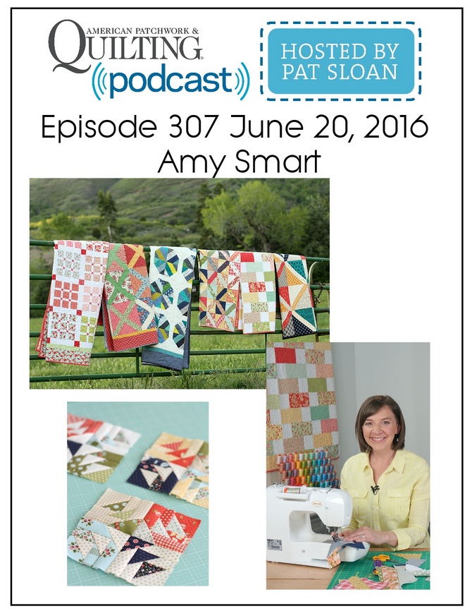 American Patchwork Quilting Pocast episode 307 Amy Smart (1)