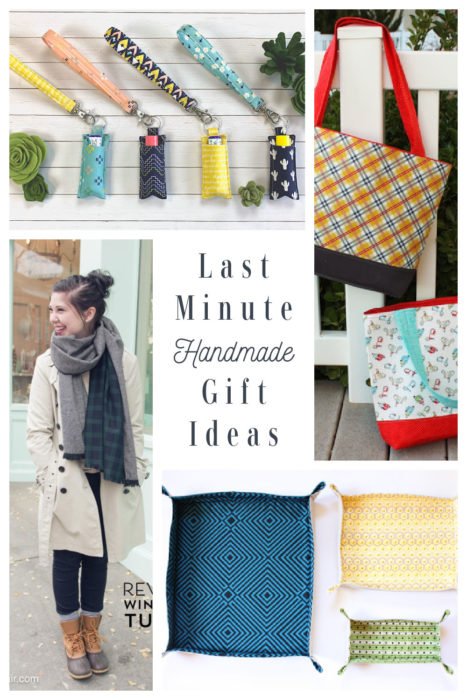 Ideas for last minute Handmade gifts to sew for friends and family