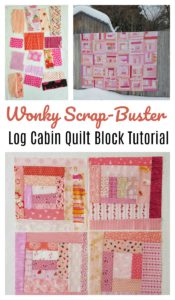Wonky Scrap Buster Log Cabin Quilt Tutorial