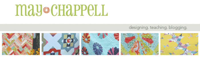 May Chappell quilt teacher and patterns