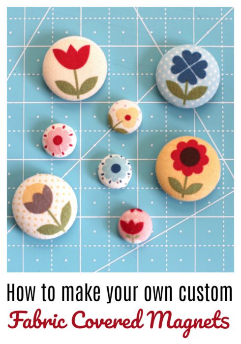 How to make your own custom fabric covered magnets. Perfect for fussy cuts.