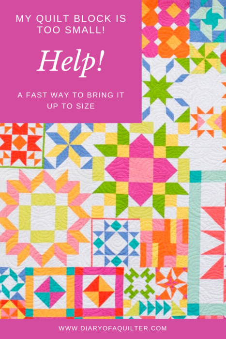 What to do when a Quilt Block is too small - tip for resizing