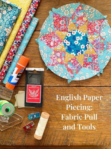 Intro to English Paper Piecing - fabric pull and tools