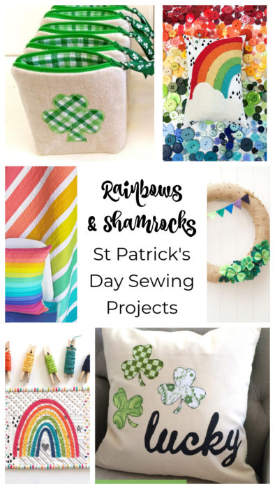 Rainbows and Shamrocks - Sewing Projects for St. Patrick's Day