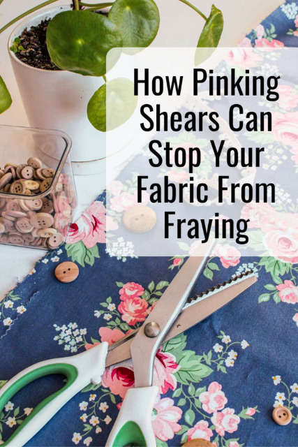 Tip: Use Pinking Sheers to stop your fabric from fraying