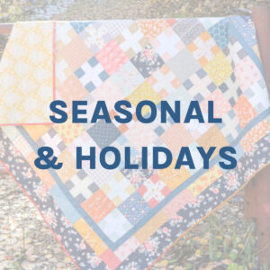 Seasonal + Holidays