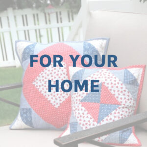 Sewing for Your Home