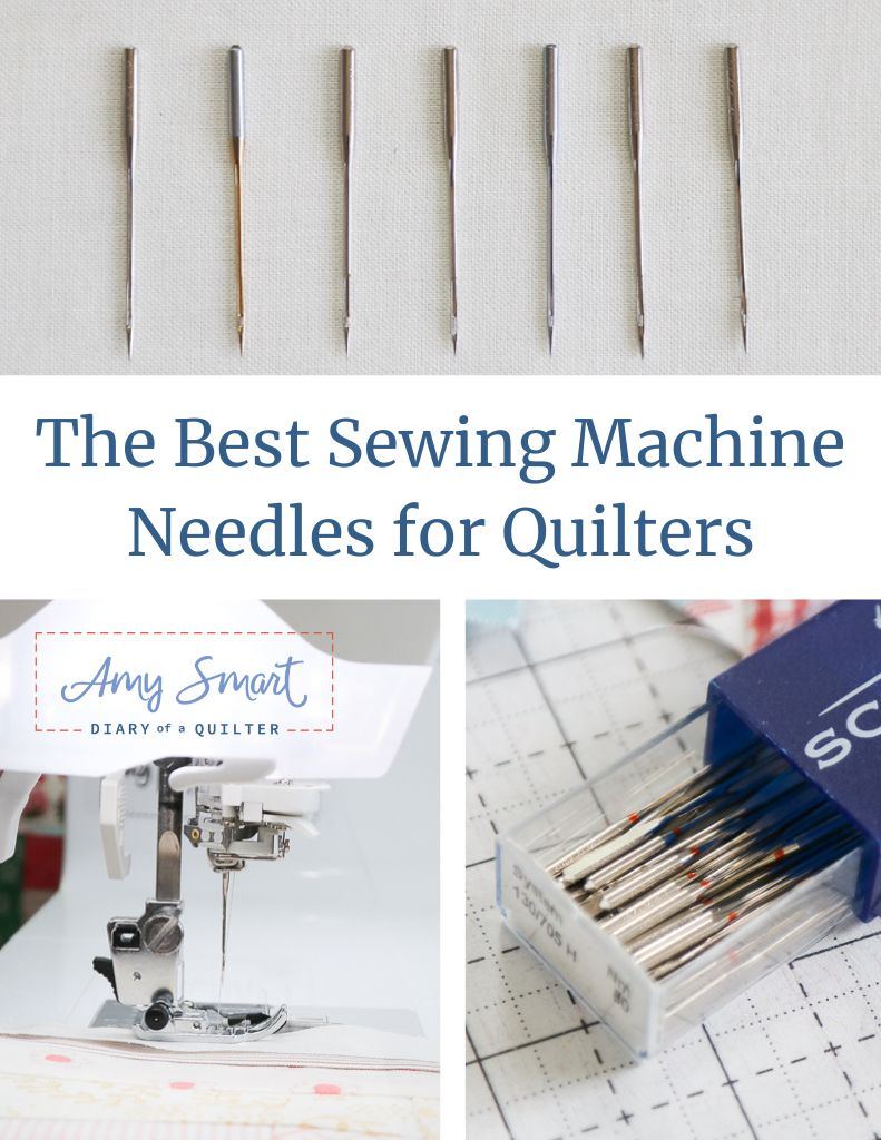 Best Sewing Machine Needles for Quilters - Diary of a Quilter