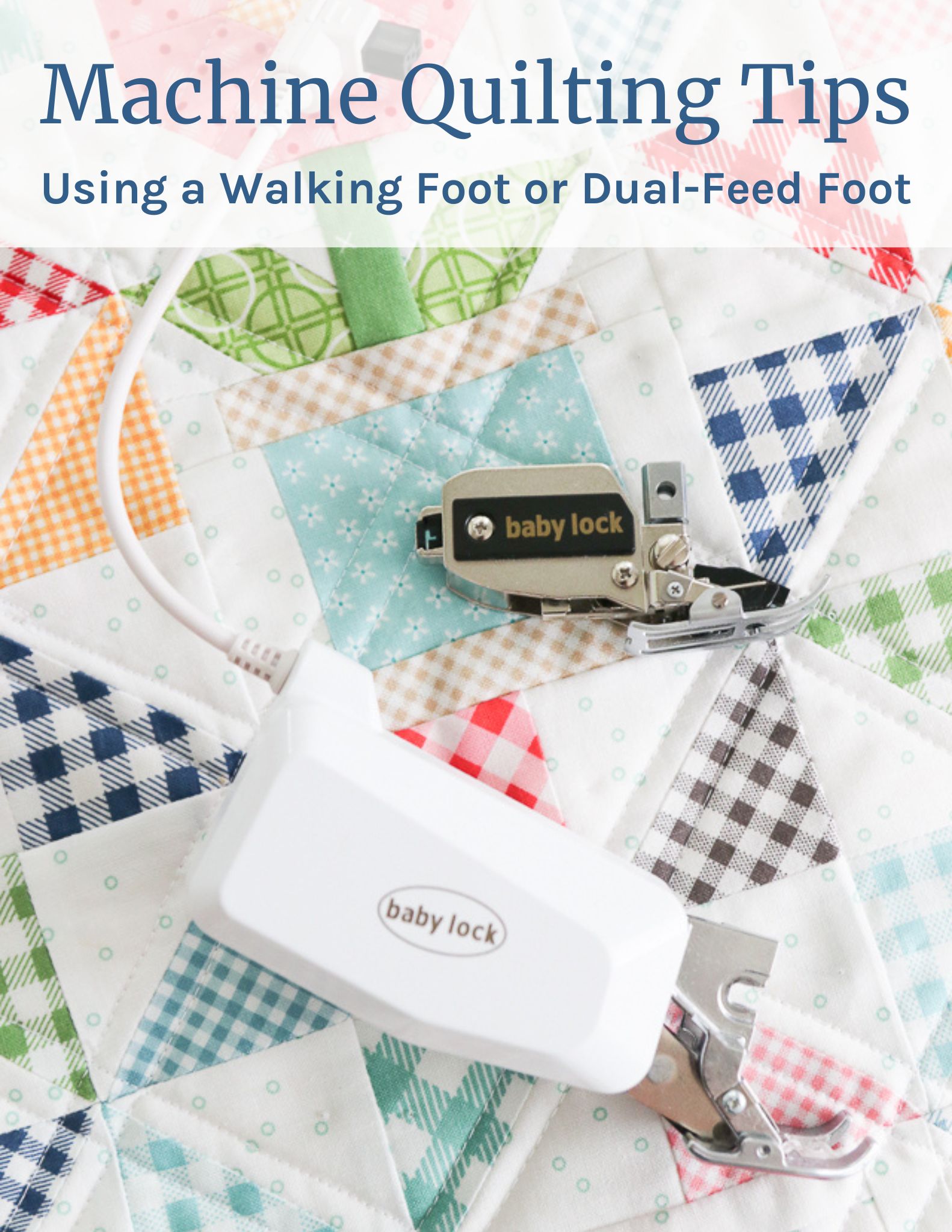 Learn how to Machine Quilt on your home sewing machine with a walking foot or dual-feed foot