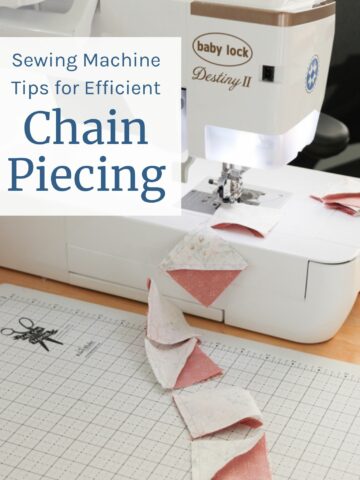 Tips for efficient Chain Piecing with your sewing machine