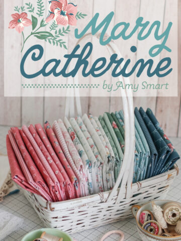 Meet the Mary Catherine Fabric collection by Amy Smart for Riley Blake Designs.