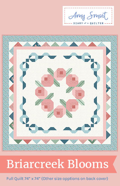 Pattern cover, Briarcreek Blooms quilt designed by Amy Smart of Diary of a Quilter