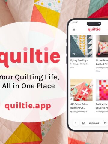 Mee the Quiltie App - organize your quilting life in one place, find patterns, save ideas, see inspiration